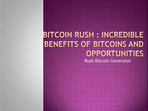 bitcoin rush|rushbitcoin.
